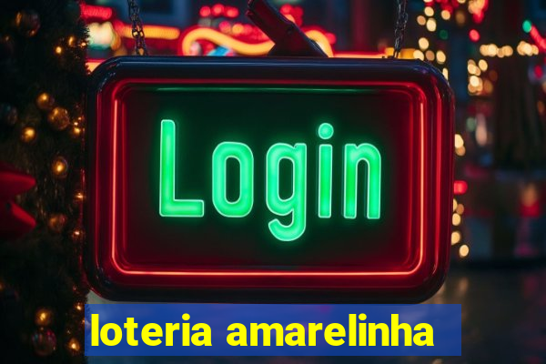 loteria amarelinha